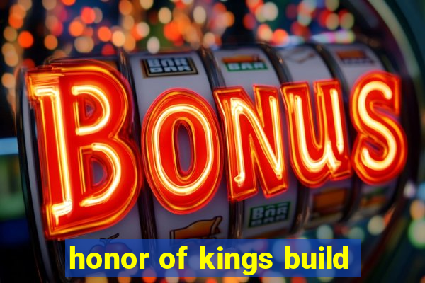 honor of kings build